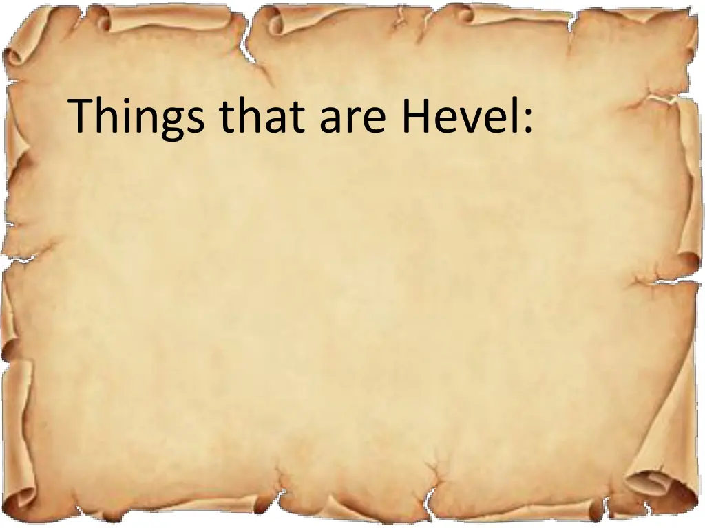things that are hevel
