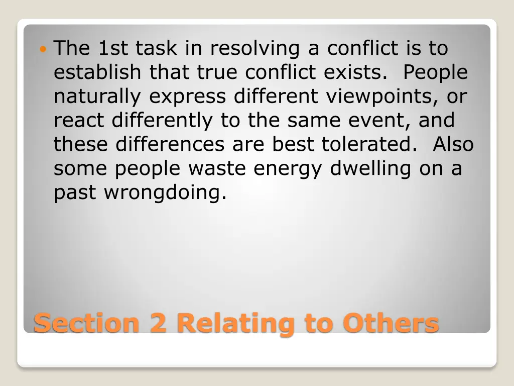 the 1st task in resolving a conflict