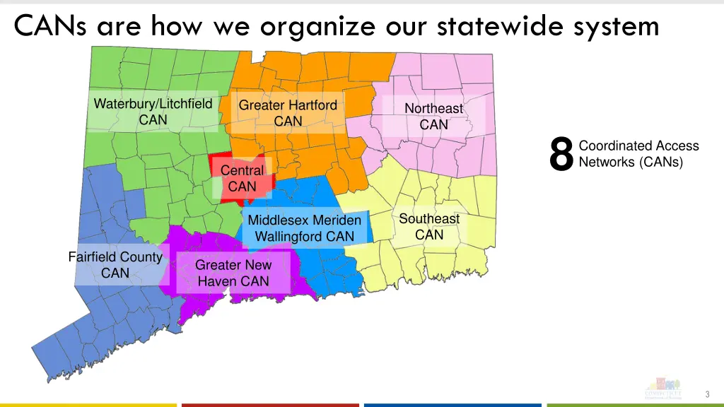 cans are how we organize our statewide system