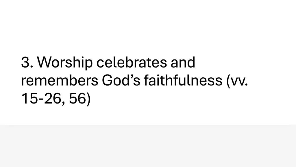 3 worship celebrates and remembers