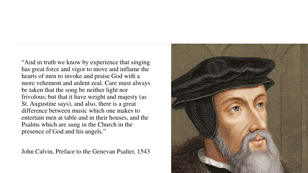 and in truth we know by experience that singing