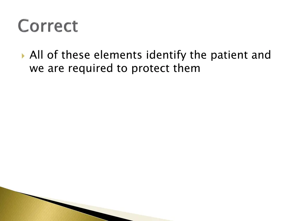 all of these elements identify the patient