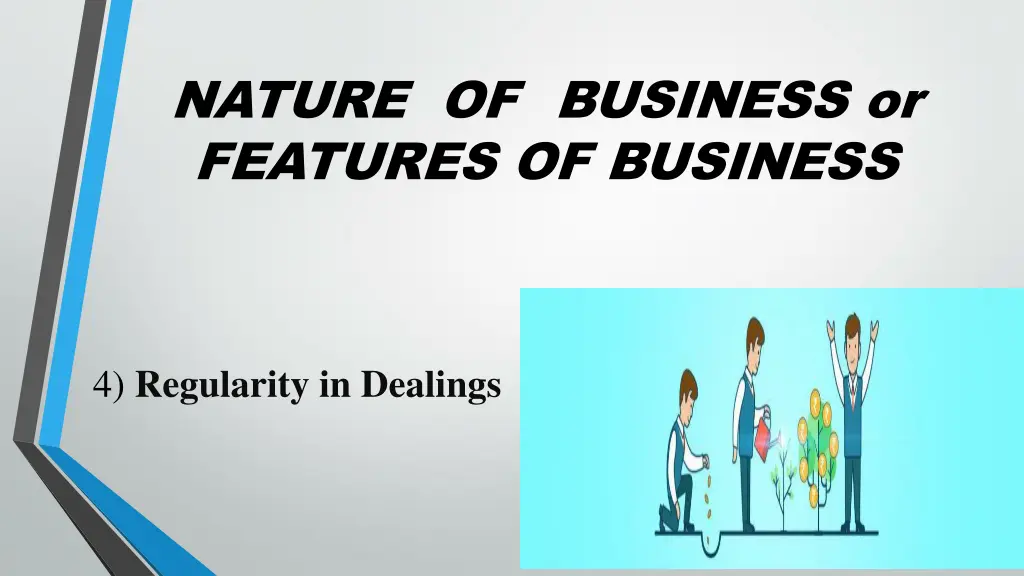 nature of business or features of business 3