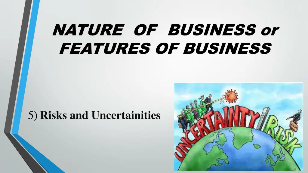 nature of business or features of business 4