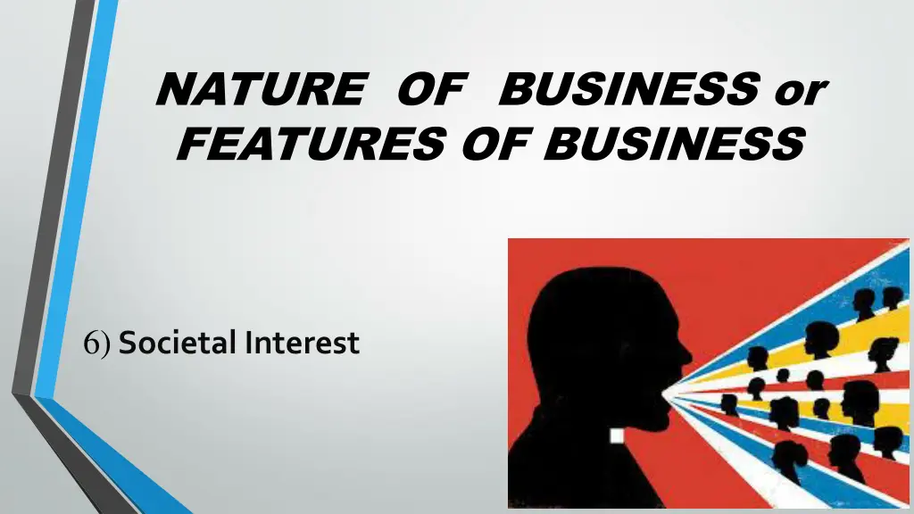 nature of business or features of business 5
