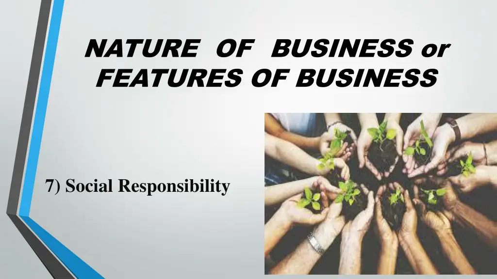nature of business or features of business 6