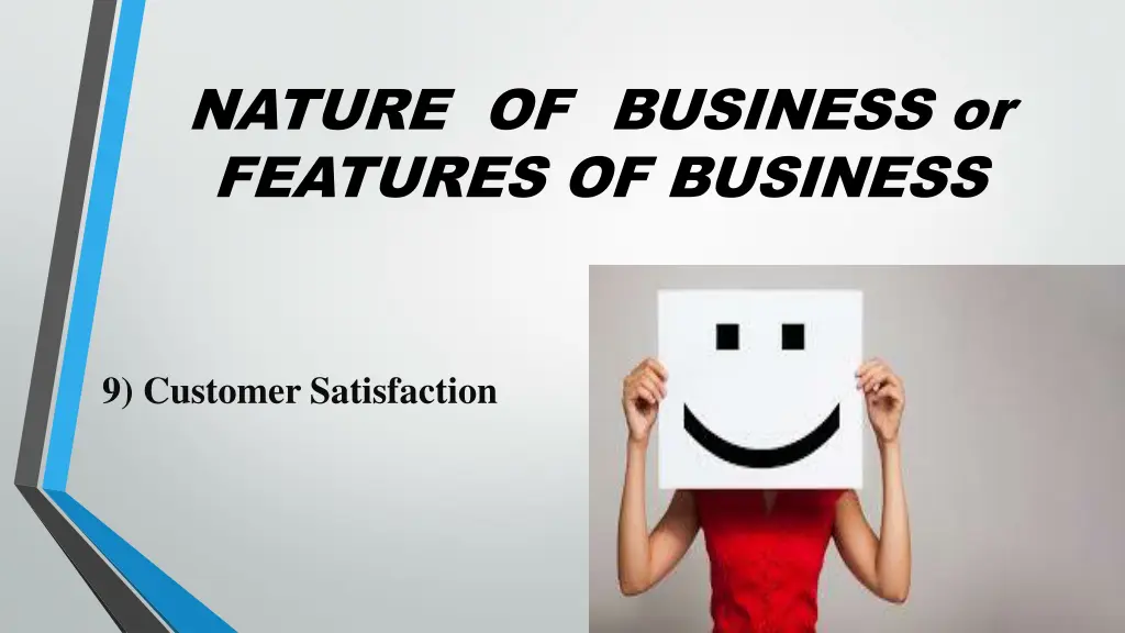 nature of business or features of business 8