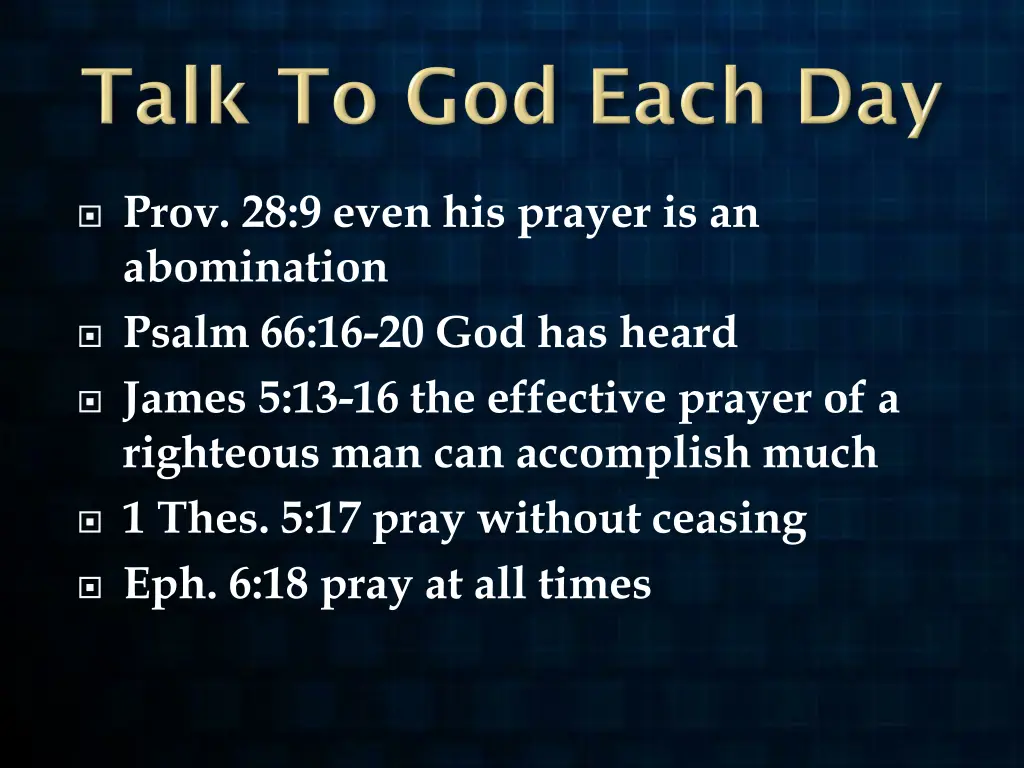 prov 28 9 even his prayer is an abomination psalm