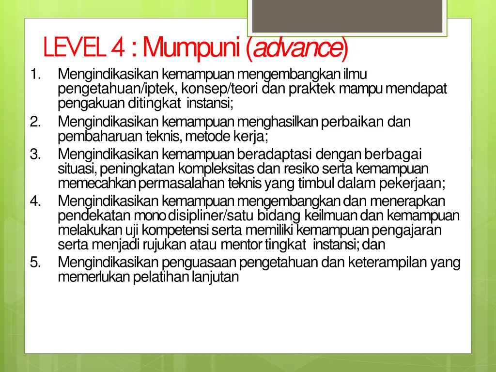 level 4 mumpuni advance mengindikasikan kemampuan