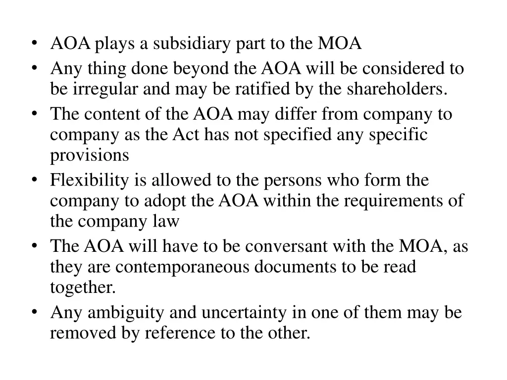 aoa plays a subsidiary part to the moa any thing