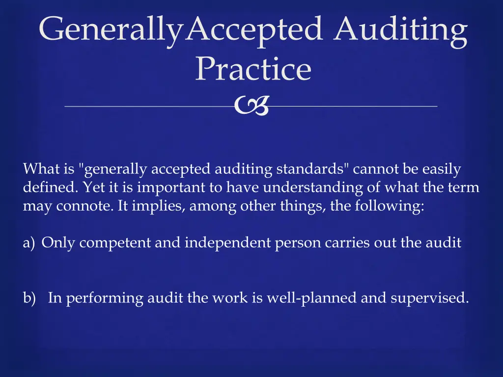 generallyaccepted auditing practice