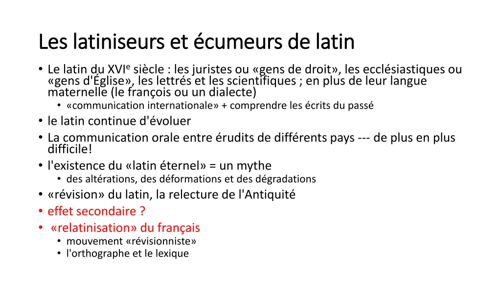les les latiniseurs et cumeurs de latin