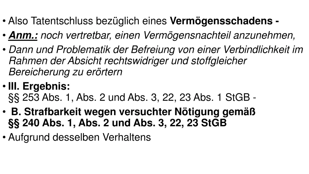also tatentschluss bez glich eines verm