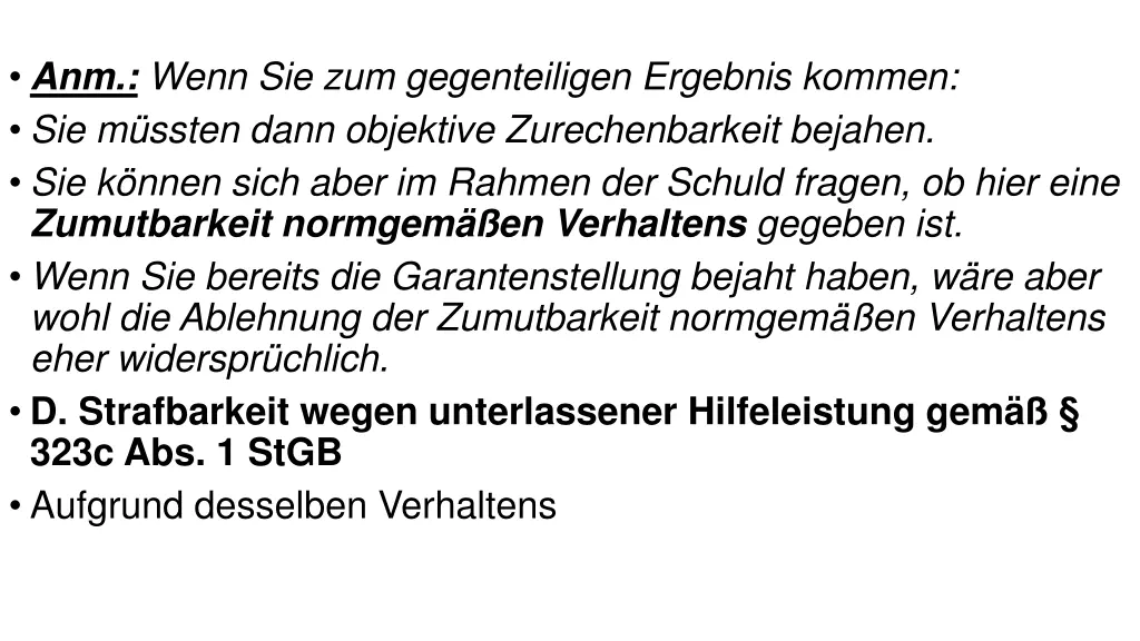 anm wenn sie zum gegenteiligen ergebnis kommen