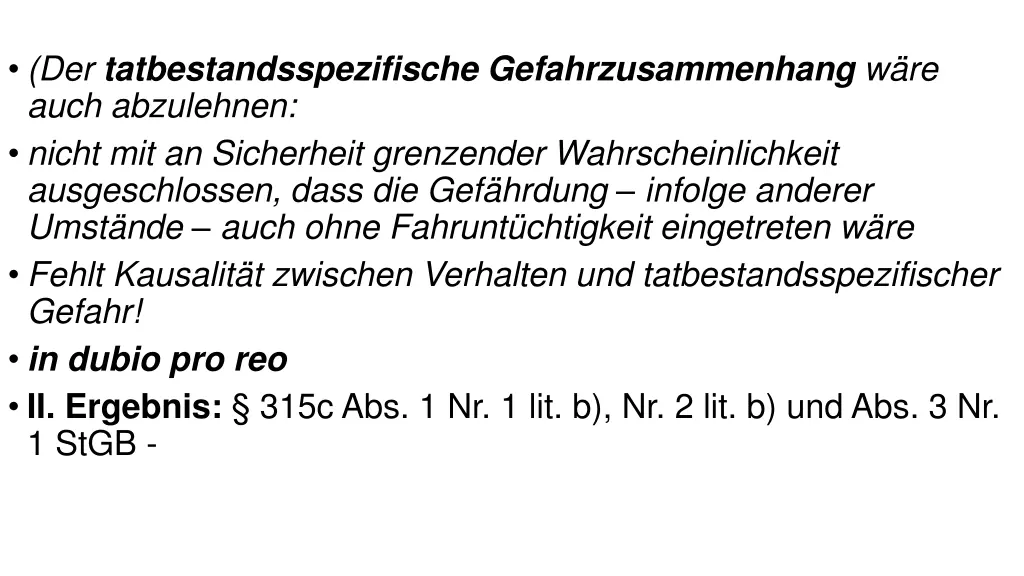 der tatbestandsspezifische gefahrzusammenhang