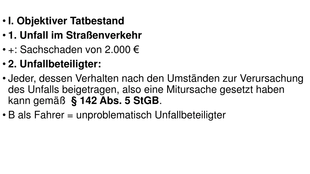 i objektiver tatbestand 1 unfall im stra