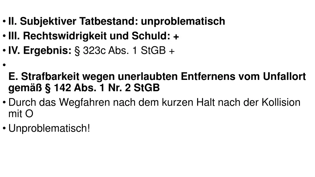 ii subjektiver tatbestand unproblematisch