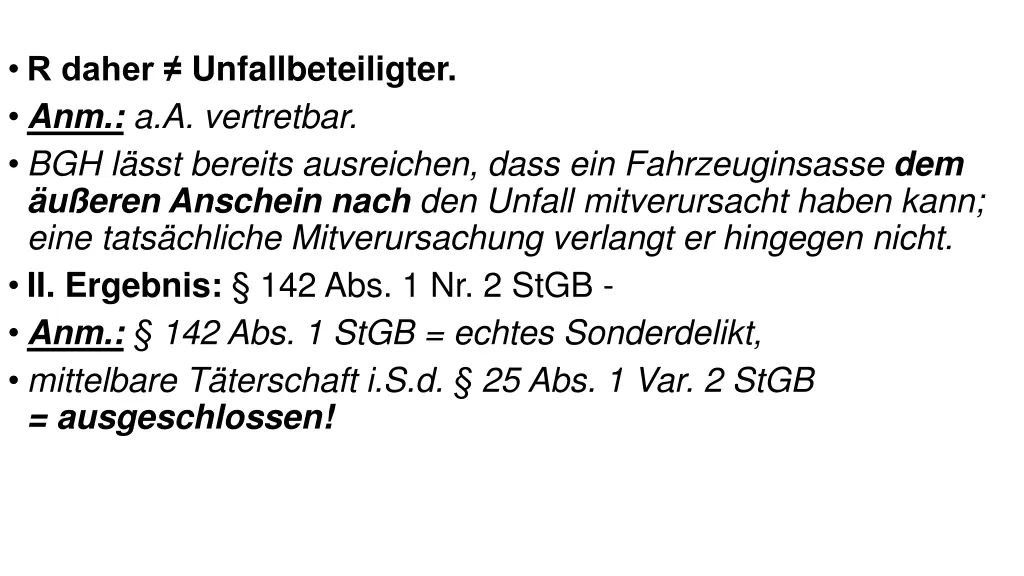 r daher unfallbeteiligter anm a a vertretbar