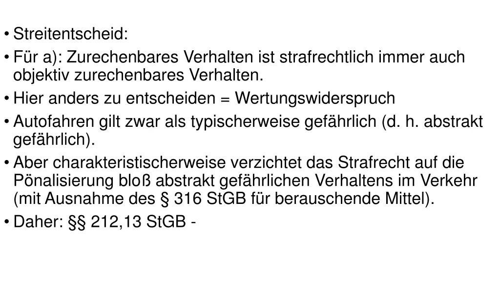streitentscheid f r a zurechenbares verhalten
