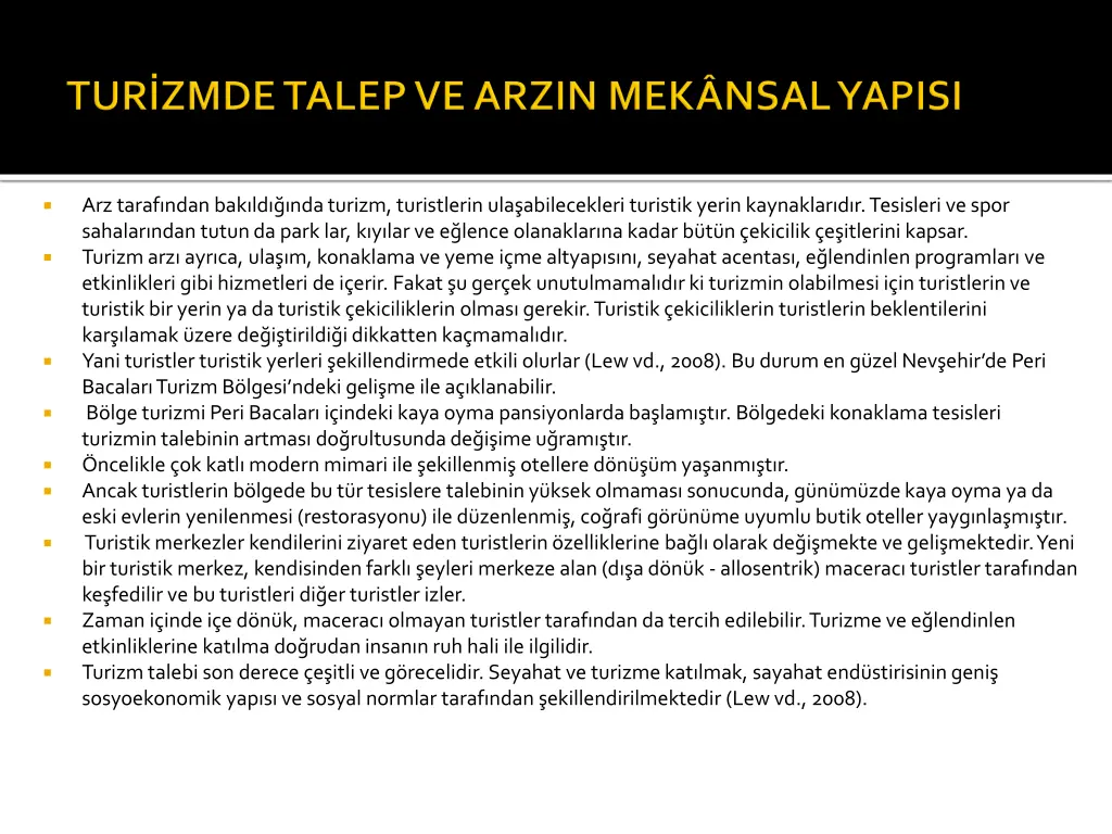 arz taraf ndan bak ld nda turizm turistlerin