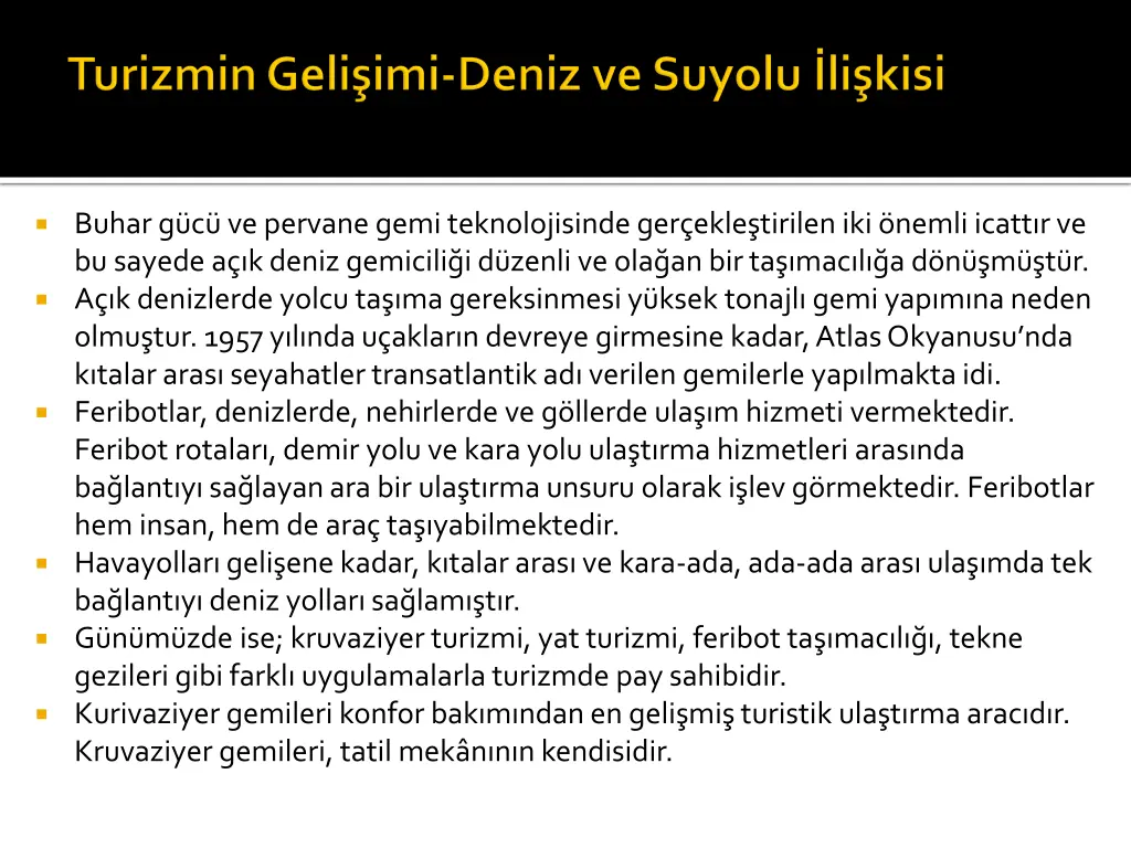 buhar g c ve pervane gemi teknolojisinde ger ekle