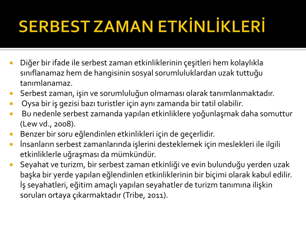 di er bir ifade ile serbest zaman etkinliklerinin