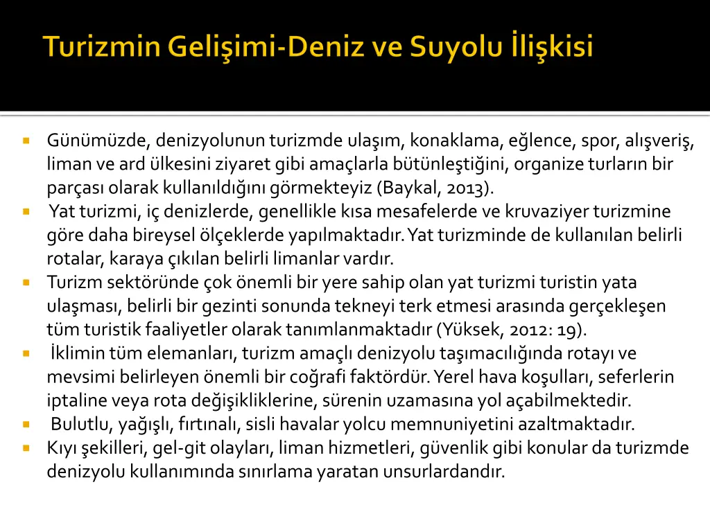 g n m zde denizyolunun turizmde ula m konaklama