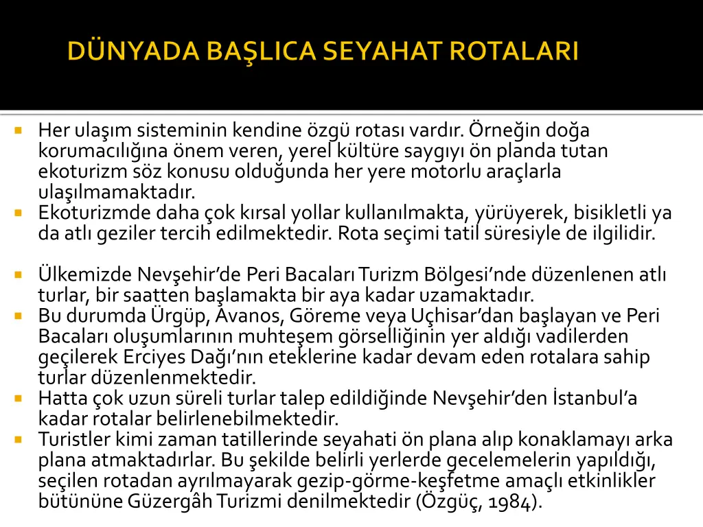 her ula m sisteminin kendine zg rotas vard