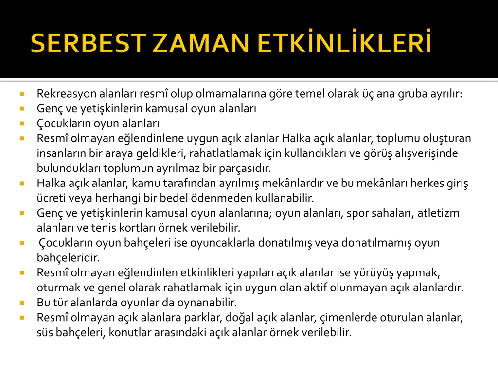 rekreasyon alanlar resm olup olmamalar