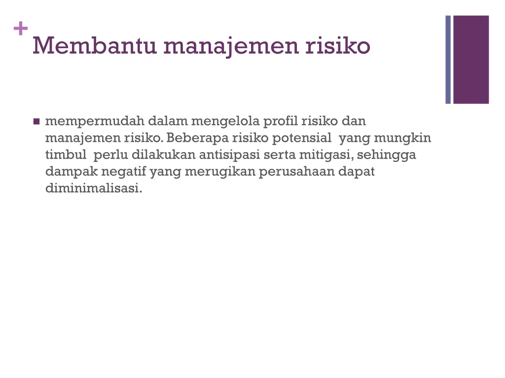 membantu manajemen risiko