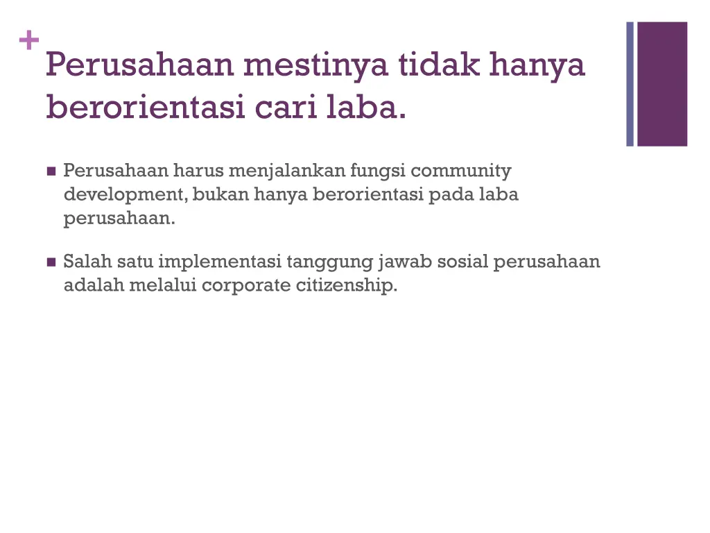 perusahaan mestinya tidak hanya berorientasi cari