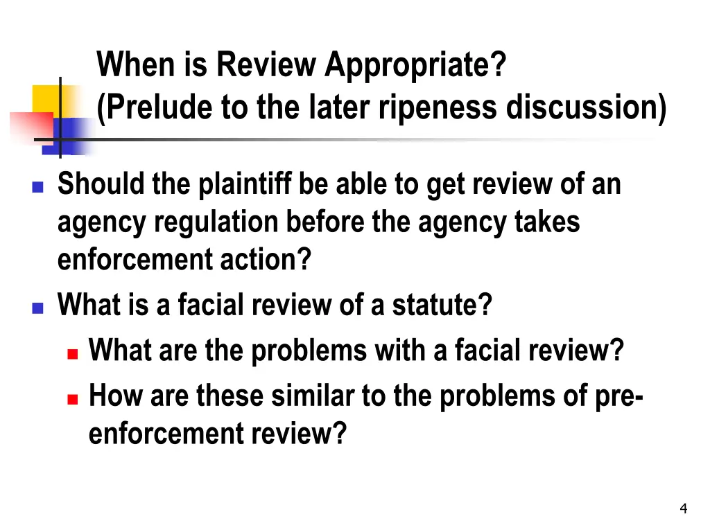 when is review appropriate prelude to the later