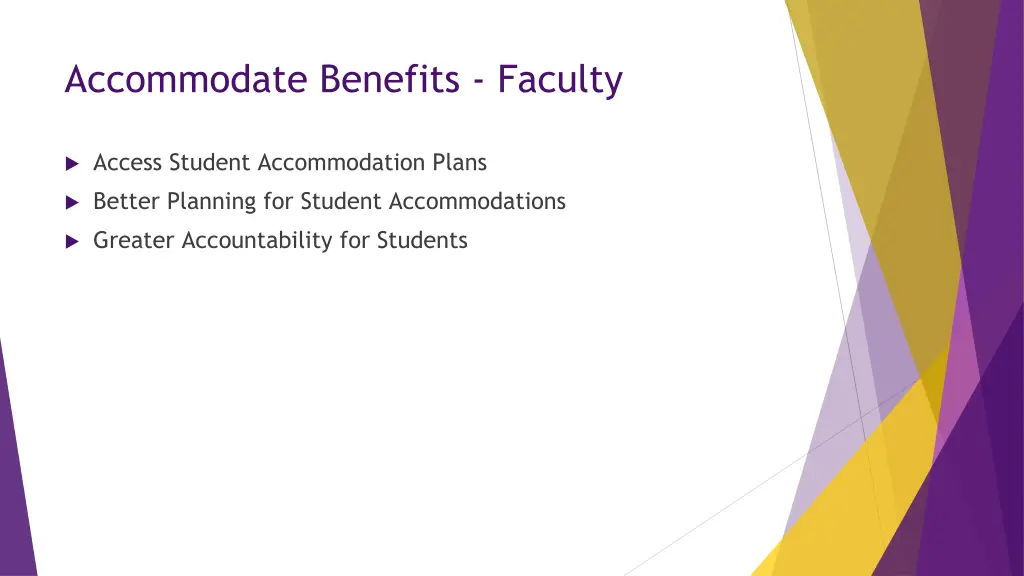 accommodate benefits faculty
