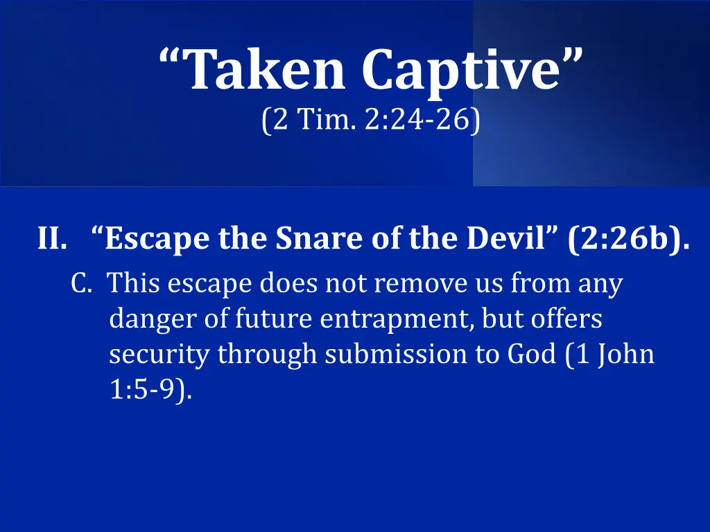 taken captive 2 tim 2 24 26 2