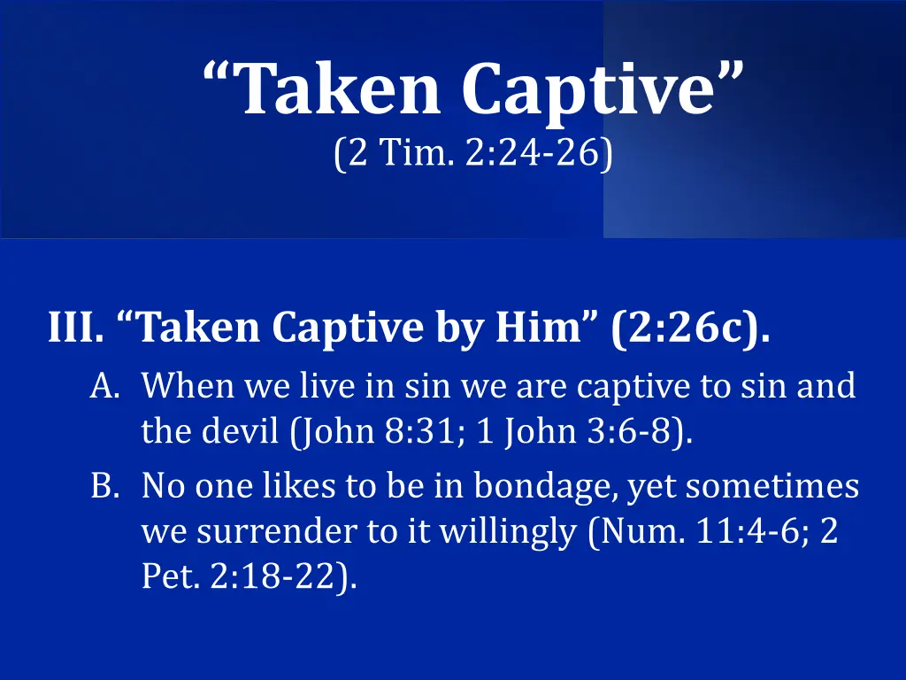 taken captive 2 tim 2 24 26 3