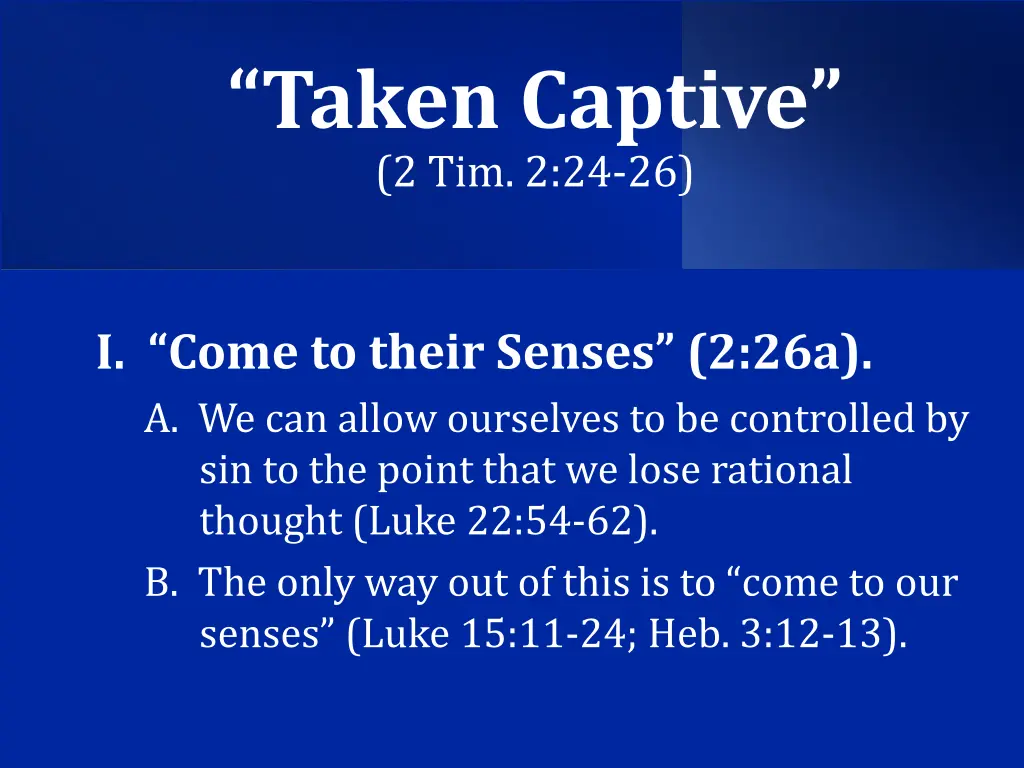 taken captive 2 tim 2 24 26