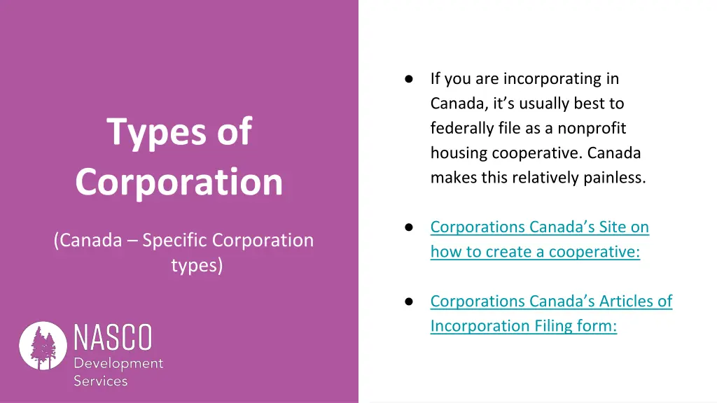 if you are incorporating in canada it s usually