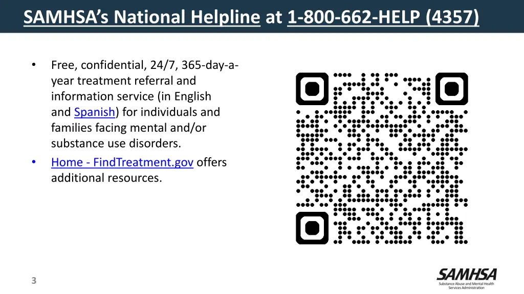 samhsa s national helpline at 1 800 662 help 4357
