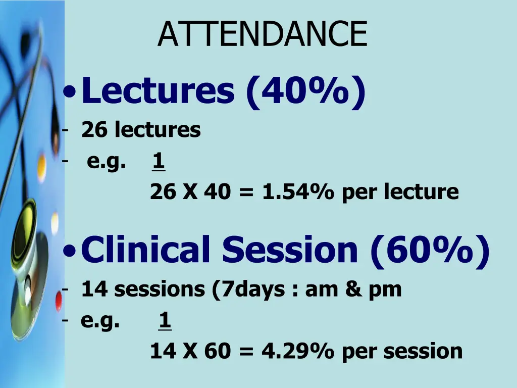 attendance lectures 40 26 lectures