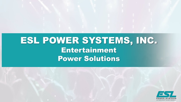 esl power systems inc entertainment power