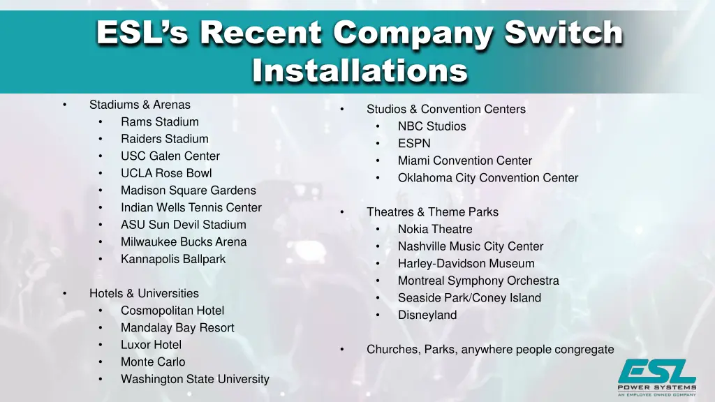 esl s recent company switch installations