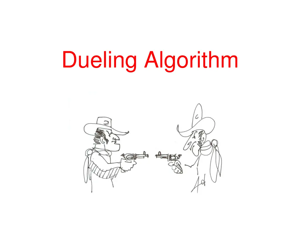 dueling algorithm