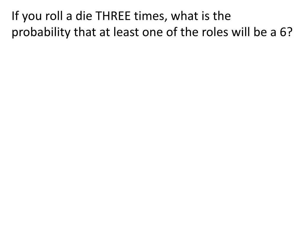 if you roll a die three times what