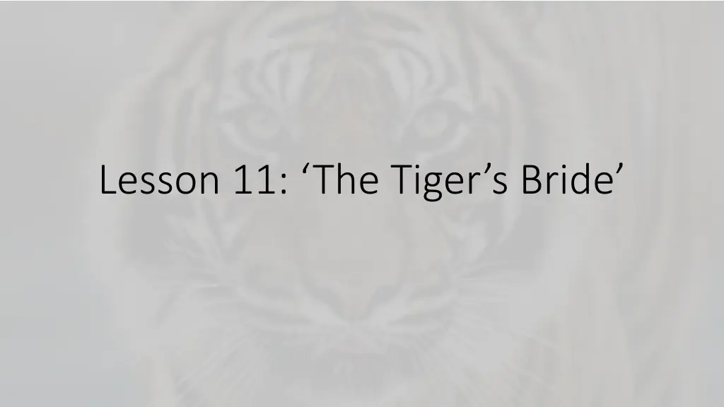 lesson 11 the tiger s bride