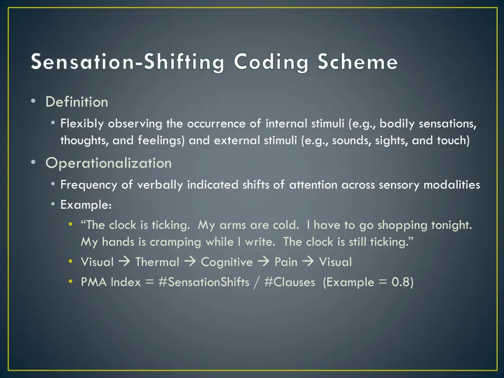 sensation shifting coding scheme