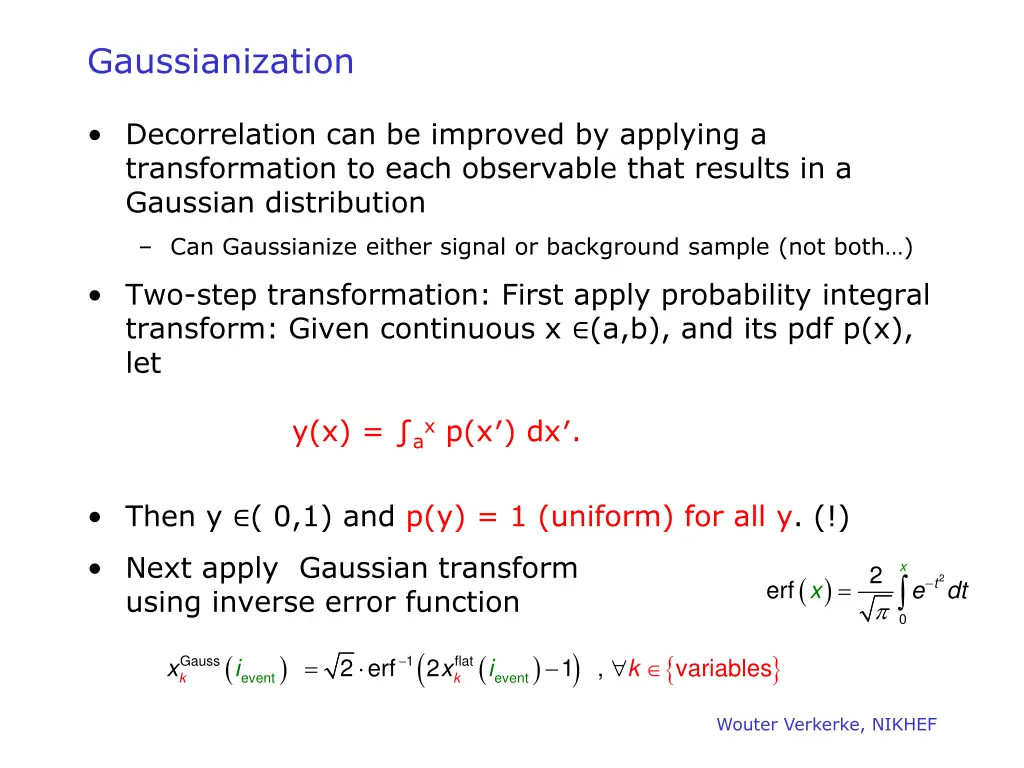 gaussianization