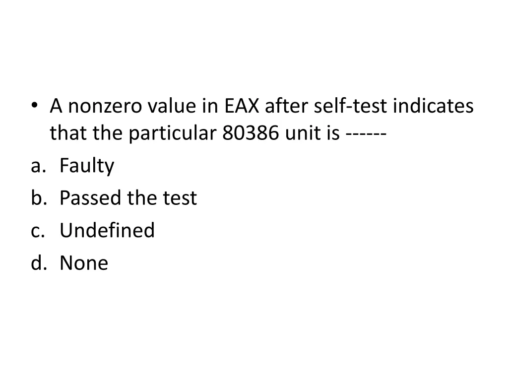 a nonzero value in eax after self test indicates