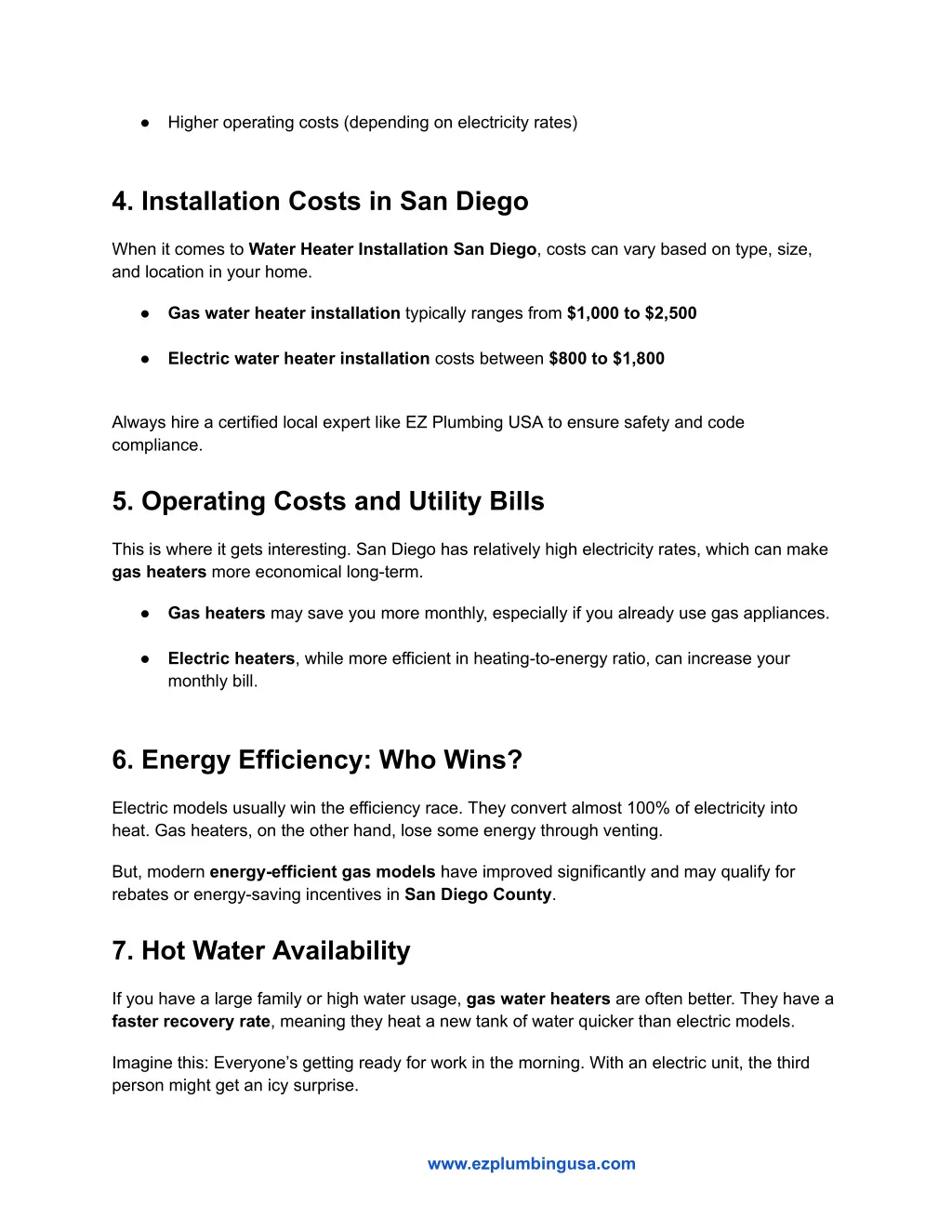 higher operating costs depending on electricity