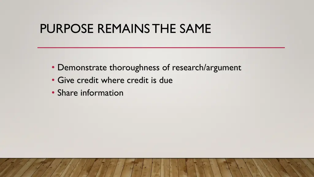 purpose remains the same