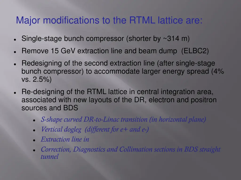 major modifications to the rtml lattice are